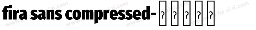fira sans compressed字体转换